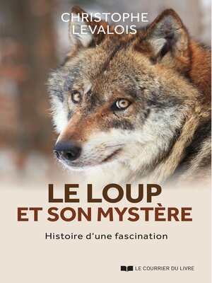 cover image of Le loup et son mystère